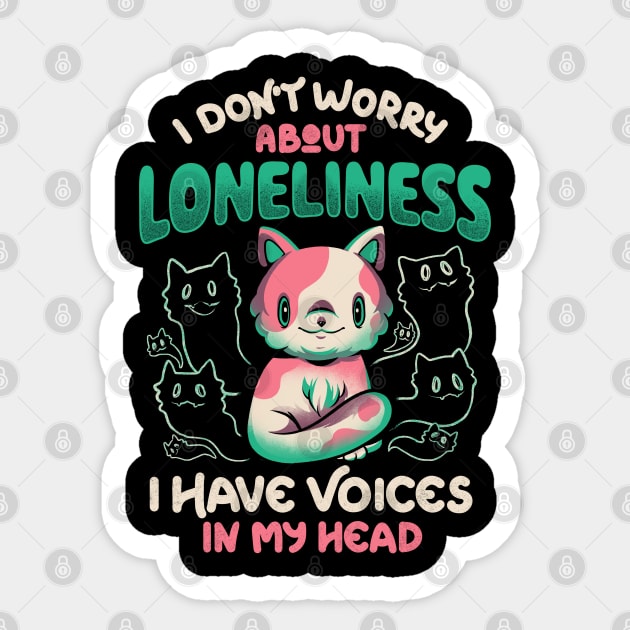 I Don't Worry About Loneliness, I Have Voices In My Head - Funny Cat Gift Sticker by eduely